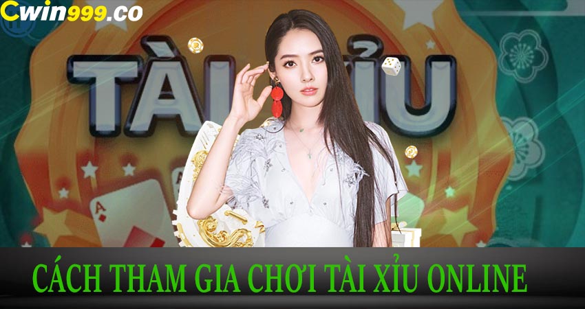 Cách tham gia chơi game tài xỉu online