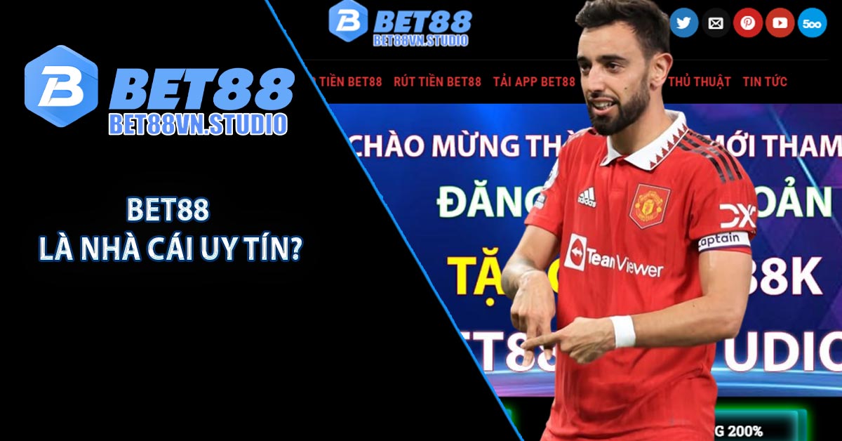 BET88 là nhà cái uy tín?